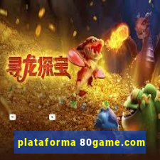 plataforma 80game.com